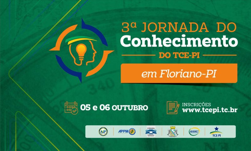 TCE PI promove 3ª jornada do conhecimento em Floriano nos dias 05 e 06