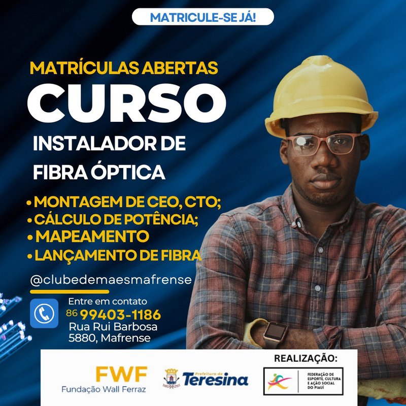 FWF abre inscrições para curso de Instalador de Fibra Óptica em