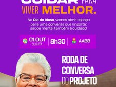 Bom Jesus promove roda de conversa sobre saúde mental em homenagem ao Dia do Idoso (Foto: )